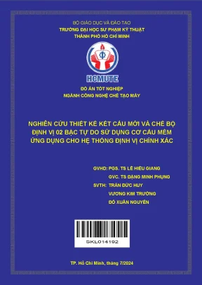 Nghiên cứu thiết kế kết cấu mới và chế bộ định vị 02 bậc tự do sử dụng cơ cấu mềm ứng dụng cho hệ thống định vị chính xác