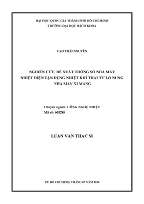 Luận văn thạc sĩ công nghệ nhiệt nghiên cứu đề xuất thông số nhà máy nhiệt điện tận dụng nhiệt khí thải từ lò nung nhà máy xi măng