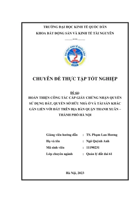 Chuyên đề thực tập tốt nghiệp hoàn thiện công tác cấp giấy chứng nhận quyền sử dụng đất quyền sở hữu nhà ở và tài tản khác gắn liền với đất trên địa bàn quận thanh xuân thành phố hà nội