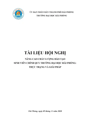 Tài liệu hội nghị nâng cao chất lượng đào tạo sinh viên chính quy trường đại học hải phòng giải pháp và thực trạng