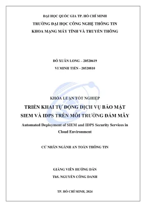 Khóa luận tốt nghiệp an toàn thông tin triển khai tự động dịch vụ bảo mật siem và idps trên môi trường đám mây