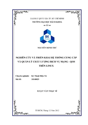 Luận văn thạc sĩ kỹ thuật điện tử nghiên cứu và triển khai hệ thống cung cấp và quản lý chất lượng dịch vụ mạng qos trên linux