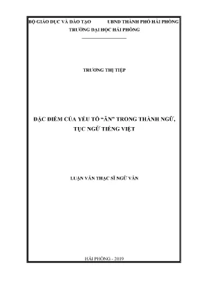 Luận văn thạc sĩ ngôn ngữ việt nam đặc điểm của yếu tố ăn trong thành ngữ tục ngữ tiếng việt