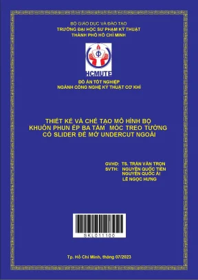 Thiết kế và chế tạo mô hình bộ khuôn phun ép ba tấm móc treo tường có slider để mở undercut ngoài