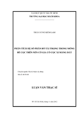 Luận văn thạc sĩ địa kỹ thuật xây dựng phân tích hệ số phân bố tải trọng trong móng bè cọc trên nền có gia cố cọc xi măng đất