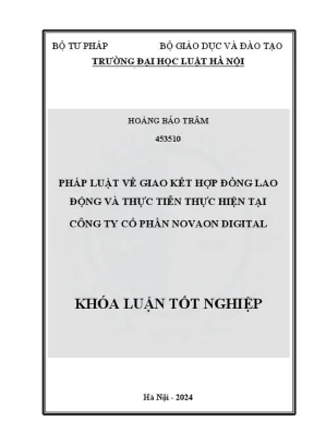 Khóa luận tốt nghiệp pháp luật về giao kết hợp đồng lao động và thực tiễn thực hiện tại công ty cổ phần novaon digital