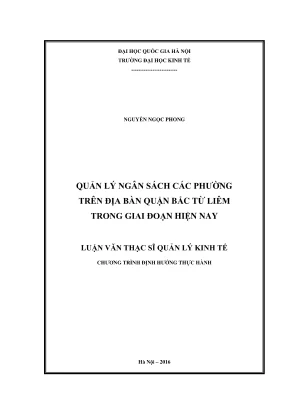 Luận văn thạc sĩ quản lý kinh tế quản lý ngân sách các phường trên địa bàn quận bắc từ liêm trong giai đoạn hiện nay