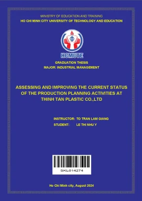 Assessing and improving the current status of the production planning activities at thinh tan plastic co ltd