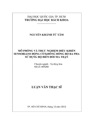 Luận văn thạc sĩ tự động hóa mô phỏng và thực nghiệm điều khiển sensorless động cơ không đồng bộ ba pha sử dụng bộ biến đổi ma trận