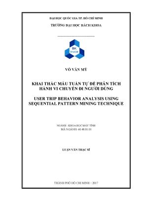 Luận văn thạc sĩ khoa học máy tính  khai thác mẫu tuần tự để phân tích hành vi chuyến đi người dùng