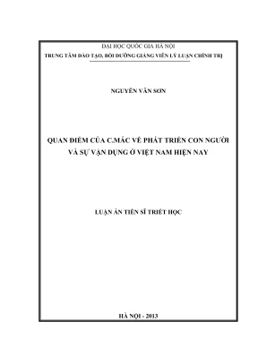 Luận án tiến sĩ triết học quan điểm của c mác về phát triển con người và sự vận dụng ở việt nam hiện nay