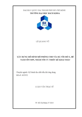 Luận văn thạc sĩ địa chất dầu khí ứng dụng xây dựng mô hình mô phỏng cho vỉa đá vôi mỏ x bề nam côn sơn nhằm tối ưu thiết kế khai thác