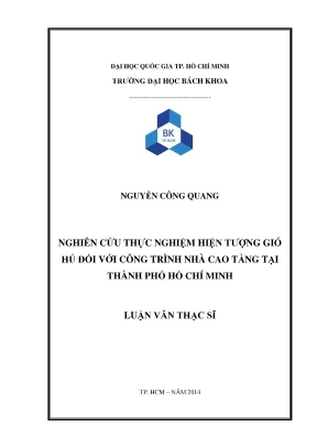 Luận văn thạc sĩ kỹ thuật xây dựng nghiên cứu thực nghiệm hiện tượng gió hú đối với công trình nhà cao tầng tại thành phố hồ chí minh