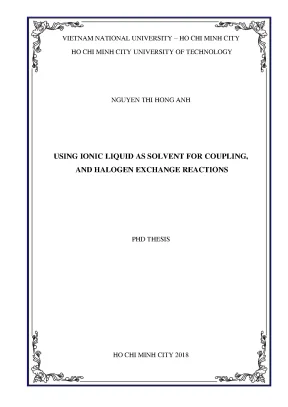 Luận án tiến sĩ công nghệ hóa hữu cơ using ionic liquid as solvent for coupling and halogen exchange rections