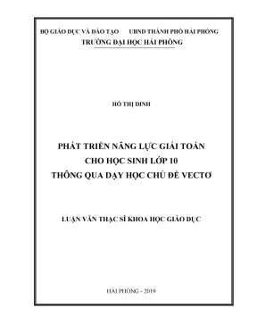 Luận văn thạc sĩ lý luận và phương pháp dạy học bộ môn toán phát triển năng lực giải toán cho học sinh lớp 10 thông qua dạy học chủ đề vectơ