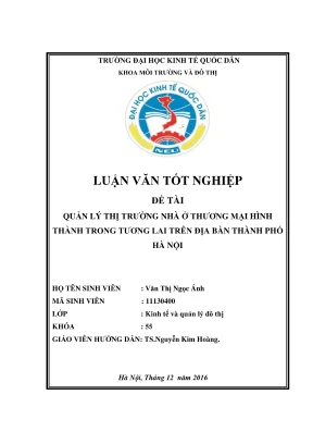 Luận văn tốt nghiệp quản lý thị trường nhà ở thương mại hình thành trong tương lai trên địa bàn thành phố hà nội
