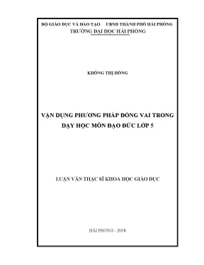 Luận văn thạc sĩ giáo dục học vận dụng phương pháp đóng vai trong dạy học môn đạo đức lớp 5