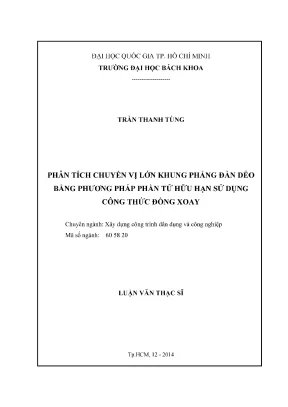 Luận văn thạc sĩ kỹ thuật xây dựng phân tích chuyển vị lớn khung phẳng đàn dẻo bằng phương pháp phần tử hữu hạn sử dụng công thức đồng xoay