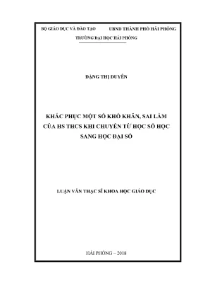 Luận văn thạc sĩ lý luận và phương pháp dạy học bộ môn toán khắc phục một số khó khăn sai lầm của học sinh trung học cơ sở chuyển từ học số học sang học đại số