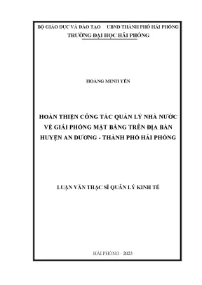 Luận văn thạc sĩ quản lý kinh tế hoàn thiện công tác quản lý nhà nước về giải phóng mặt bằng trên địa bàn huyện an dương thành phố hải phòng