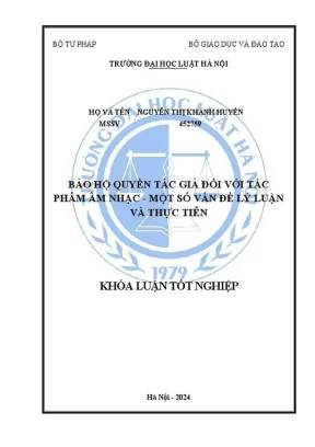 Khóa luận tốt nghiệp bảo hộ quyền tác giả đối với tác phẩm âm nhạc một số vấn đề lý luận và thực tiễn
