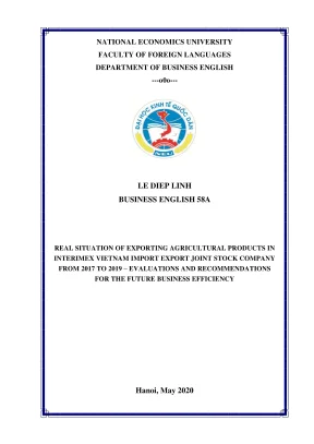 Chuyên đề thực tập real situation of exporting agricultural products in interimex vietnam import export joint stock company from 2017 to 2019 evaluations and recommendations for the future business efficiency