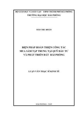 Luận văn thạc sĩ quản lý kinh tế biện pháp hoàn thiện công tác mua sắm tập trung tại quỹ đầu tư và phát triển đất hải phòng