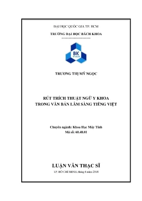 Luận văn thạc sĩ khoa học máy tính rút trích thuật ngữ y khoa trong văn bản lâm sàng tiếng việt