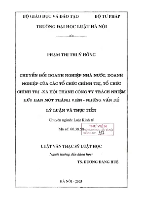 Luận án tiến sĩ luật học chuyển đổi doanh nghiệp nhà nước doanh nghiệp của các tổ chức chính trị tổ chức chính trị xã hội thành công ty trách nhiệm hữu hạn một thành viên những vấn đề lý luận và thực tiễn