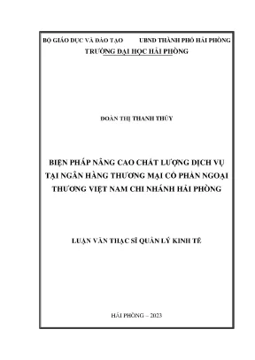 Luận văn thạc sĩ quản lý kinh tế biện pháp nâng cao chất lượng dịch vụ tại ngân hàng thương mại cổ phần ngoại thương việt nam chi nhánh hải phòng