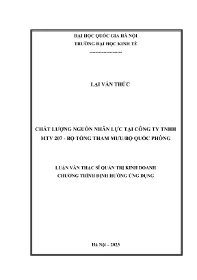 Luận văn thạc sĩ quản trị kinh doanh chất lượng nguồn nhân lực tại công ty tnhh mtv 207 bộ tổng tham mưu