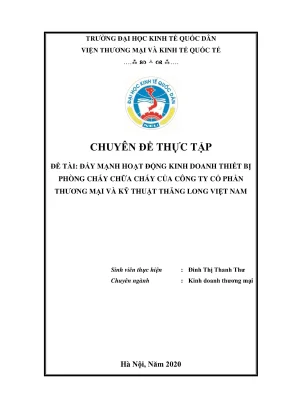 Chuyên đề thực tập đẩy mạnh hoạt động kinh doanh thiết bị phòng cháy chữa cháy của công ty cổ phần thương mại và kỹ thuật thăng long việt nam