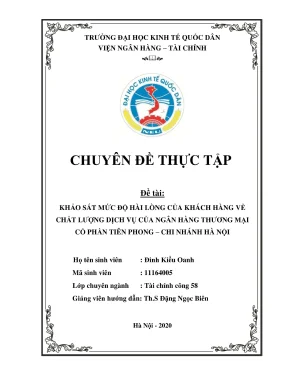 Chuyên đề thực tập khảo sát mức độ hài lòng của khách hàng về chất lượng dịch vụ của ngân hàng thương mại cổ phần tiên phong chi nhánh hà nội