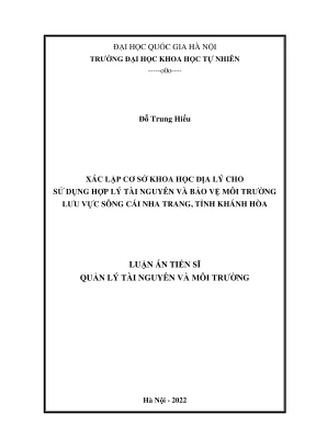 Luận án tiến sĩ quản lý tài nguyên và môi trường xác lập cơ sở khoa học địa lý cho sử dụng hợp lý tài nguyên và bảo vệ môi trường lưu vực sông cái nha trang tỉnh khánh hòa