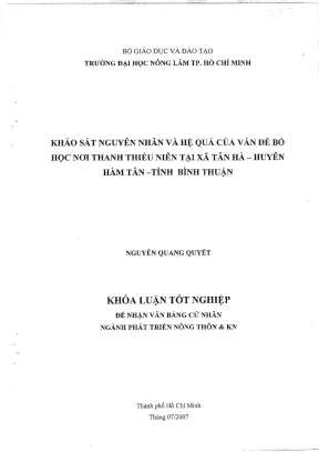 Khóa luận tốt nghiệp phát triển nông thôn khảo sát nguyên nhân và hệ quả của vấn đề bỏ học nơi thanh thiếu niên tại xã tân hà huyện hàm tân tỉnh bình thuận