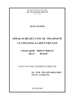 Luận văn thạc sĩ kinh tế chính trị mối quan hệ giữa tăng trưởng kinh tế và công bằng xã hội ở việt nam
