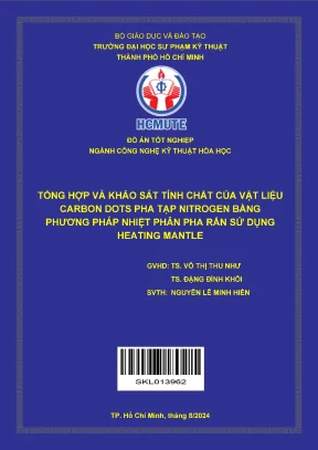 Đồ án tốt nghiệp công nghệ kỹ thuật hóa học tổng hợp và khảo sát các tính chất của vật liệu carbon dots đồng pha tạp n bằng phương pháp nhiệt phân pha rắn sử dụng tủ sấy đối lưu đồ án tốt nghiệp ngành công nghệ kỹ thuật hóa học