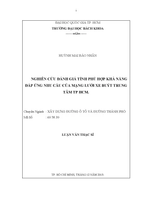 Luận văn thạc sĩ kỹ thuật xây dựng nghiên cứu đánh giá tính phù hợp khả năng đáp ứng nhu cầu của mạng lưới xe buýt trung tâm tp hồ chí minh