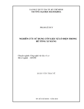 Luận văn thạc sĩ kỹ thuật vật liệu nghiên cứu sử dụng cốt liệu xỉ lò điện trong bê tông xi măng