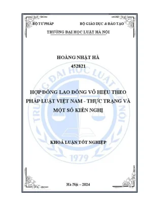 Khóa luận tốt nghiệp hợp đồng lao động vô hiệu theo pháp luật việt nam thực trạng và một số kiến nghị