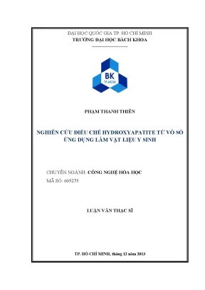 Luận văn thạc sĩ công nghệ hóa học nghiên cứu điều chế hydroxyapatite từ vỏ sò ứng dụng làm vật liệu y sinh