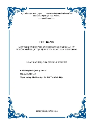 Luận văn thạc sĩ quản lý kinh tế một số biện pháp hoàn thiện công tác quản lý nguồn nhân lực tại bệnh viện tâm thần hải phòng