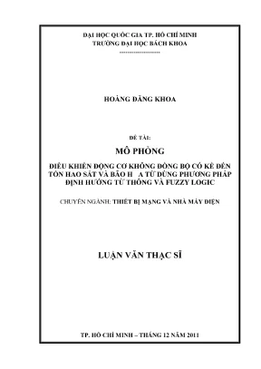 Luận văn thạc sĩ thiết bị mạng và nhà máy điện điều khiển động cơ không đồng bộ có kể đến tổn hao sắt và bão hòa từ dùng phương pháp định hướng từ thông và fuzzy logic