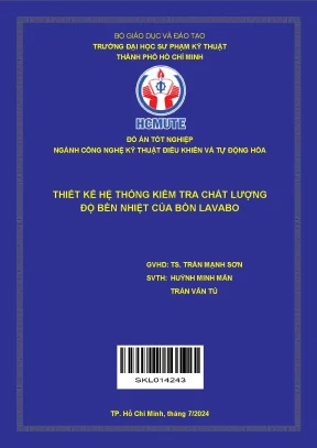 Đồ án tốt nghiệp công nghệ kỹ thuật điều khiển và tự động hóa thiết kế hệ thống kiểm tra chất lượng độ bền nhiệt của bồn lavabo