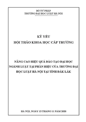 Kỷ yếu hội thảo khoa học cấp trường nâng cao hiệu quả đào tạo đại học ngành luật tại phân hiệu của trường đại học luật hà nội tại tỉnh đắk lắk
