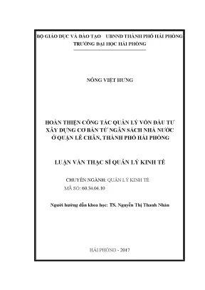 Luận văn thạc sĩ quản lý kinh tế hoàn thiện công tác quản lý vốn đầu tư xây dựng cơ bản từ ngân sách nhà nước ở quận lê chân thành phố hải phòng