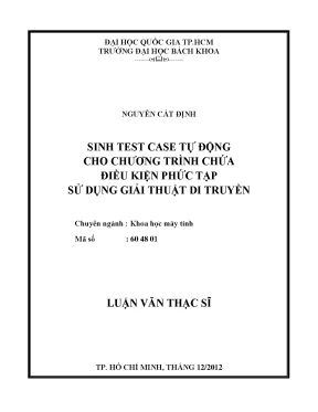Luận văn thạc sĩ khoa học máy tính sinh test case tự động cho chương trình chứa điều kiện phức tạp sử dụng giải thuật di truyền