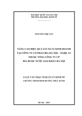 Luận văn thạc sĩ quản lý kinh tế nâng cao hiệu quả sản xuất kinh doanh tại công ty cổ phần bia hà nội nghệ an thuộc tổng công ty cổ phần bia rượu nước giải khát hà nội