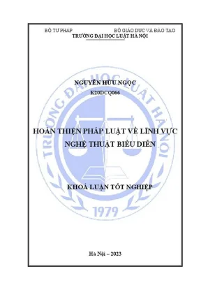 Khóa luận tốt nghiệp hoàn thiện pháp luật về lĩnh vực nghệ thuật biểu diễn
