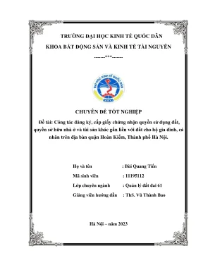 Chuyên đề tốt nghiệp công tác đăng ký cấp giấy chứng nhận quyền sử dụng đất quyền sở hữu nhà ở và tài sản khác gắn liền với đất cho hộ gia đình cá nhân trên địa bàn quận hoàn kiếm thành phố hà nội